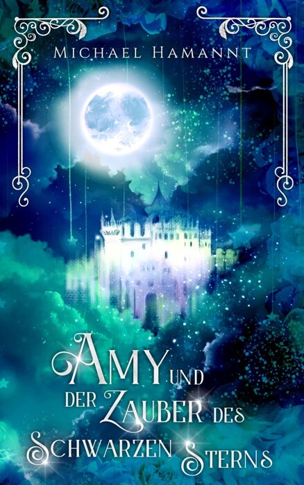 Cover zum Fantasy-Roman Amy und der Zauber des Schwarzen Sterns